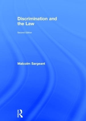 Discrimination and the Law 2e - Malcolm Sargeant