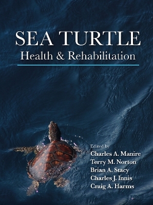 Sea Turtle Health and Rehabilitation - 