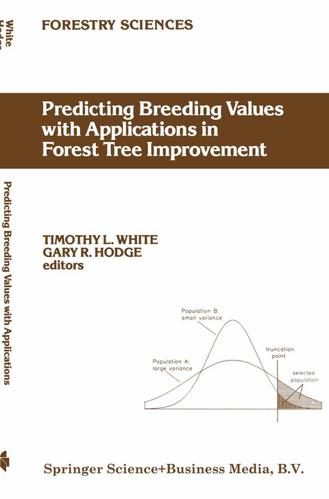 Predicting Breeding Values with Applications in Forest Tree Improvement - T.L. White, G.R. Hodge