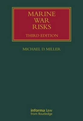 Marine War Risks - Michael D. Miller