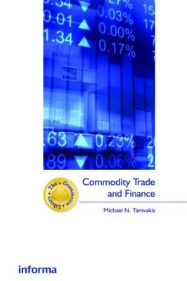 Commodity Trade and Finance - Michael Tamvakis