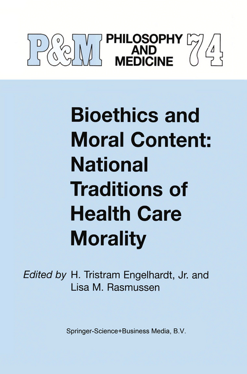 Bioethics and Moral Content: National Traditions of Health Care Morality - 