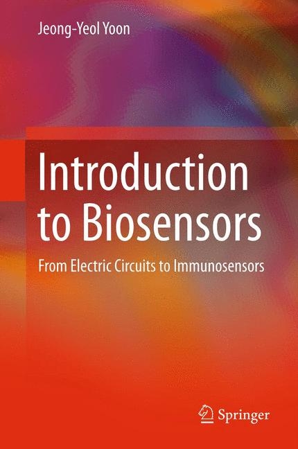 Introduction to Biosensors - Jeong-Yeol Yoon, Lonnie J. Lucas