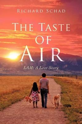 The Taste of Air - Richard Schad