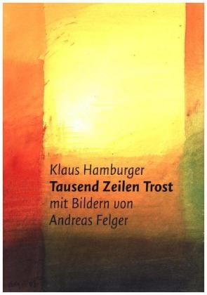 Tausend Zeilen Trost - Klaus Hamburger