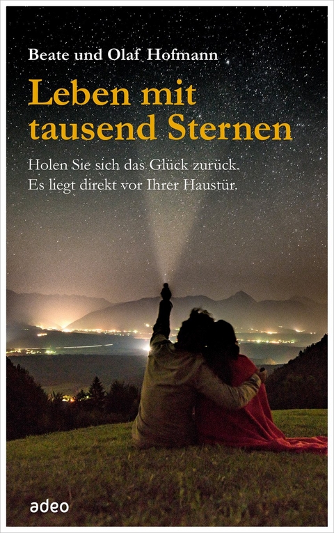 Leben mit tausend Sternen - Beate und Olaf Hofmann