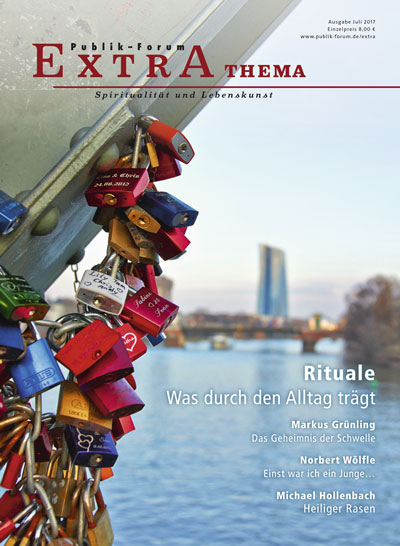 Rituale – Was durch den Alltag trägt - Hartmut Meesmann, Markus Grünling, Fulbert Steffensky, Eva-Maria Lerch, Armin Rohrwick, Katharina Hansen, Marco Thiede, Michael Hollenbach, Norbert Wölfle, Anne Strotmann, Claudia Mende, Harald-Alexander Korp