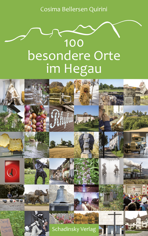 100 besondere Orte im Hegau - Cosima Bellersen Quirini