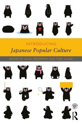 Introducing Japanese Popular Culture - 