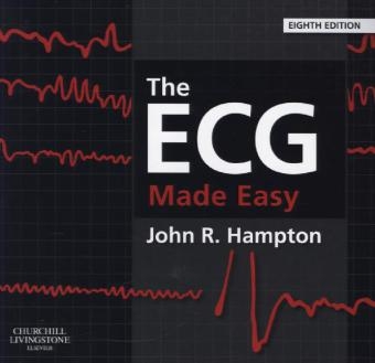 The ECG Made Easy - John Hampton