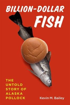 Billion-Dollar Fish - Kevin M. Bailey