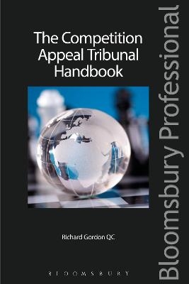 The Competition Appeal Tribunal Handbook - Richard Gordon  Qc