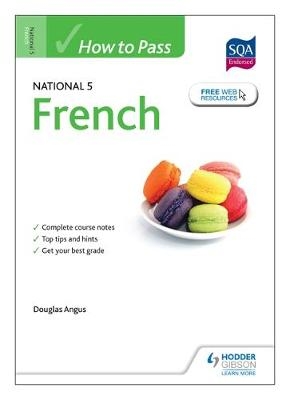 How to Pass National 5 French - Douglas Angus