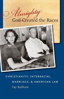 Almighty God Created the Races - Fay Botham