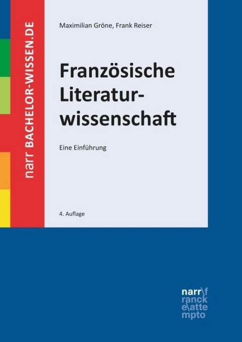 Französische Literaturwissenschaft - Maximilian Gröne, Frank Reiser