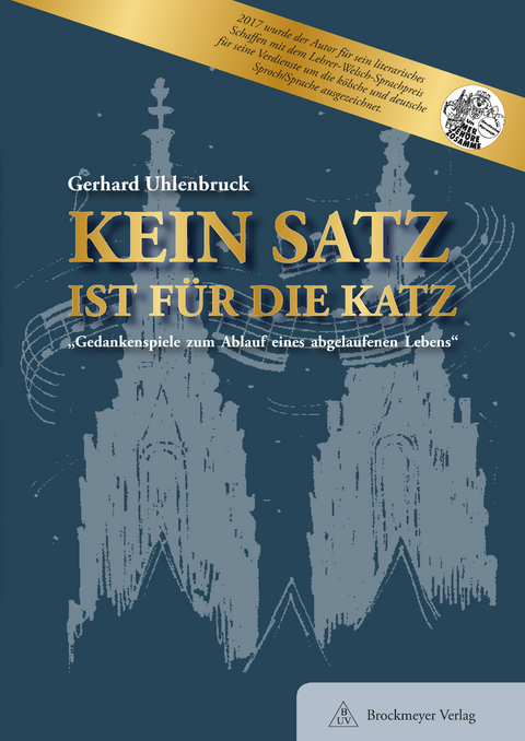 KEIN SATZ IST FÜR DIE KATZ - Gerhard Uhlenbruck