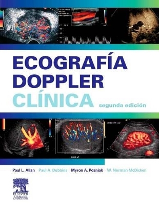 Ecografía Doppler Clínica + CD-ROM - Paul L Allan, W Norman McDicken, Myron A Pozniak, Paul A Dubbins