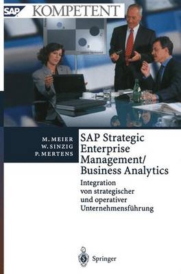 SAP Strategic Enterprise Management/Business Analytics - Marco Meier, Werner Sinzig, Peter Mertens