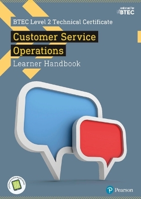 BTEC Level 2 Technical Certificate in Business Customer Services Operations Learner Handbook with ActiveBook - Jonathan Pryce, Elaine Jackson, Bethan Bithell, Kath Grenyer