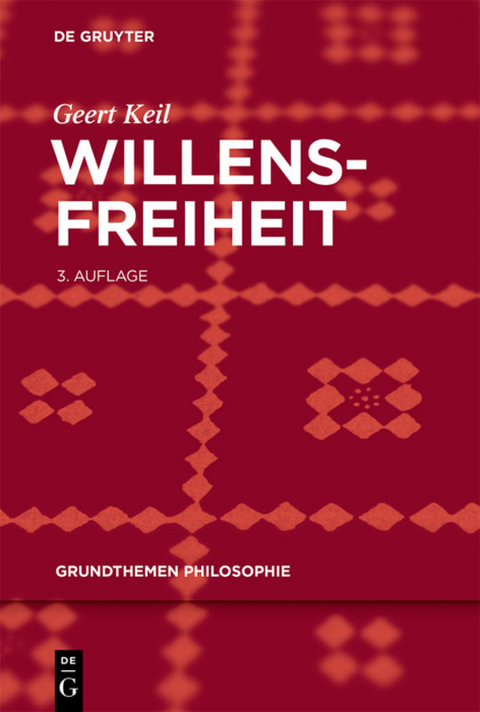 Willensfreiheit - Geert Keil