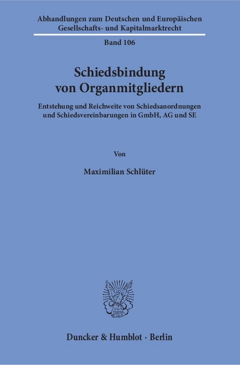 Schiedsbindung von Organmitgliedern. - Maximilian Schlüter