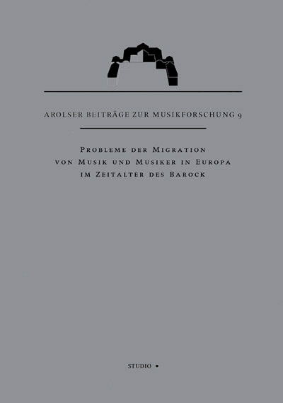 Probleme der Migration von Musik und Musikern in Europa im 18. Jahrhundert - 