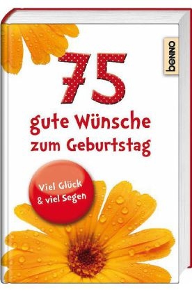 75 gute Wünsche zum Geburtstag