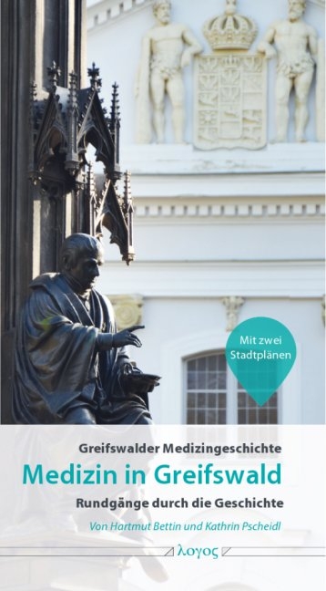 Medizin in Greifswald - Hartmut Bettin, Kathrin Pscheidl