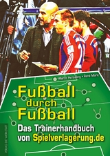 Fußball durch Fußball - Marco Henseling, René Marić