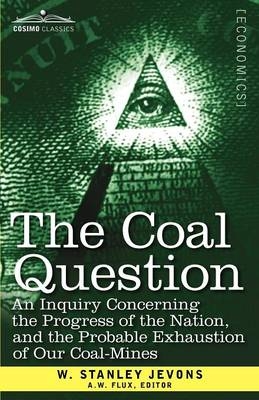 The Coal Question - W Stanley Jevons