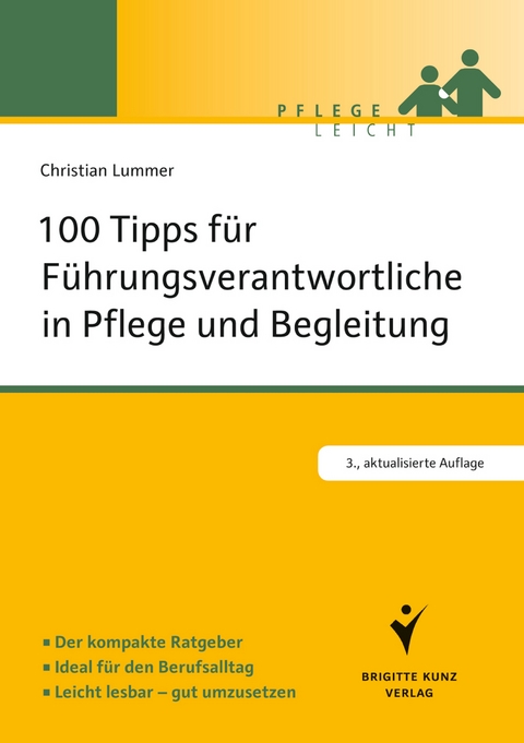 100 Tipps für Führungsverantwortliche in Pflege und Begleitung - Christian Lummer