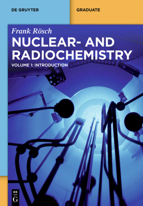 Nuclear- and Radiochemistry / Introduction - Frank Rösch