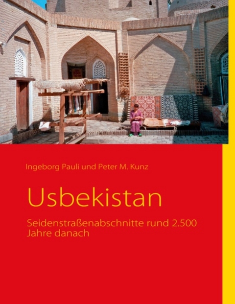 Usbekistan - Ingeborg Pauli, Peter M. Kunz