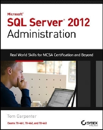 Microsoft SQL Server 2012 Administration - Tom Carpenter