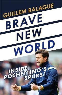 Brave New World - Guillem Balague