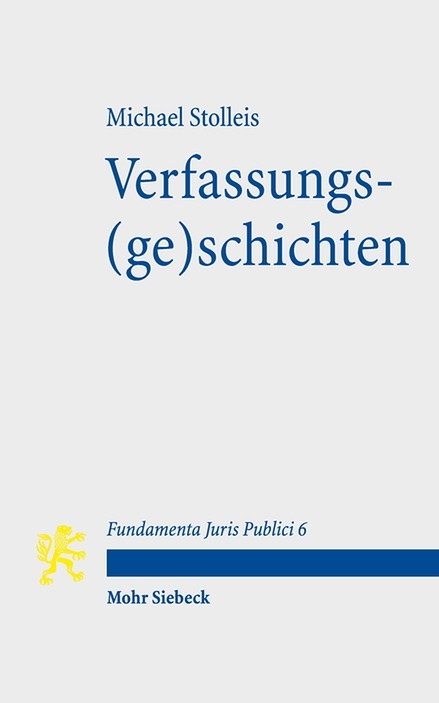 Verfassungs(ge)schichten - Michael Stolleis