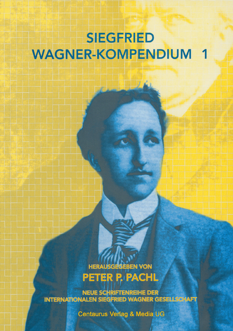 Siegfried Wagner-Kompendium I - 