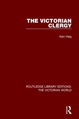 The Victorian Clergy - Alan Haig