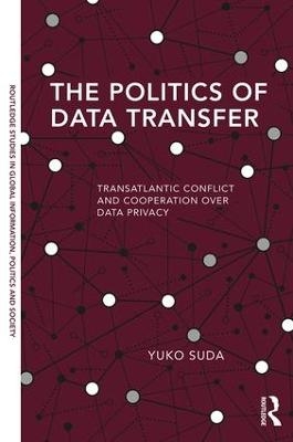 The Politics of Data Transfer - Yuko Suda