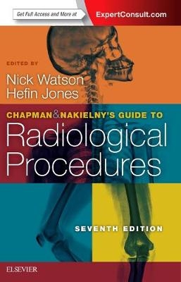 Chapman & Nakielny's Guide to Radiological Procedures - 