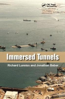 Immersed Tunnels - Richard Lunniss, Jonathan Baber