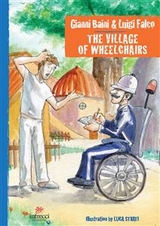 The village of Wheelchairs -  Baini,  Falco