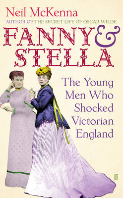 Fanny and Stella - Neil McKenna