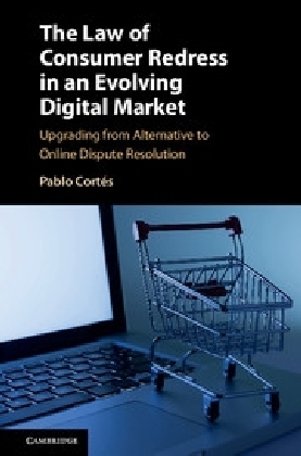 The Law of Consumer Redress in an Evolving Digital Market - Pablo Cortés