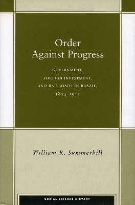 Order Against Progress - William R. Summerhill