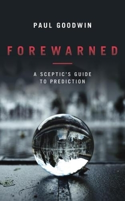 Forewarned - Paul Goodwin