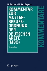 Kommentar zur Musterberufsordnung der deutschen Ärzte (MBO) - Rudolf Ratzel, Hans-Dieter Lippert