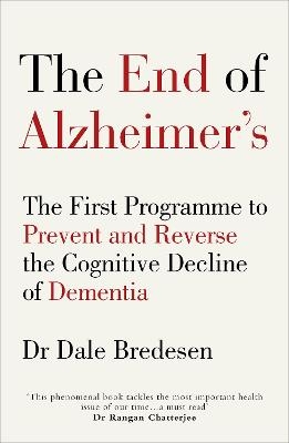 The End of Alzheimer’s - Dr Dale Bredesen