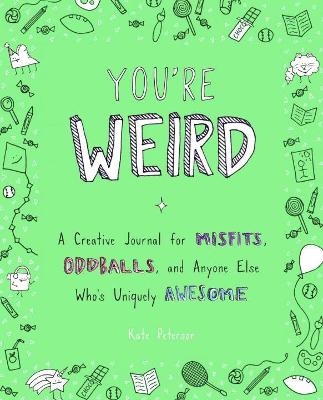 You'Re Weird - Kate Peterson