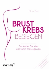 Brustkrebs besiegen - Elisa Port